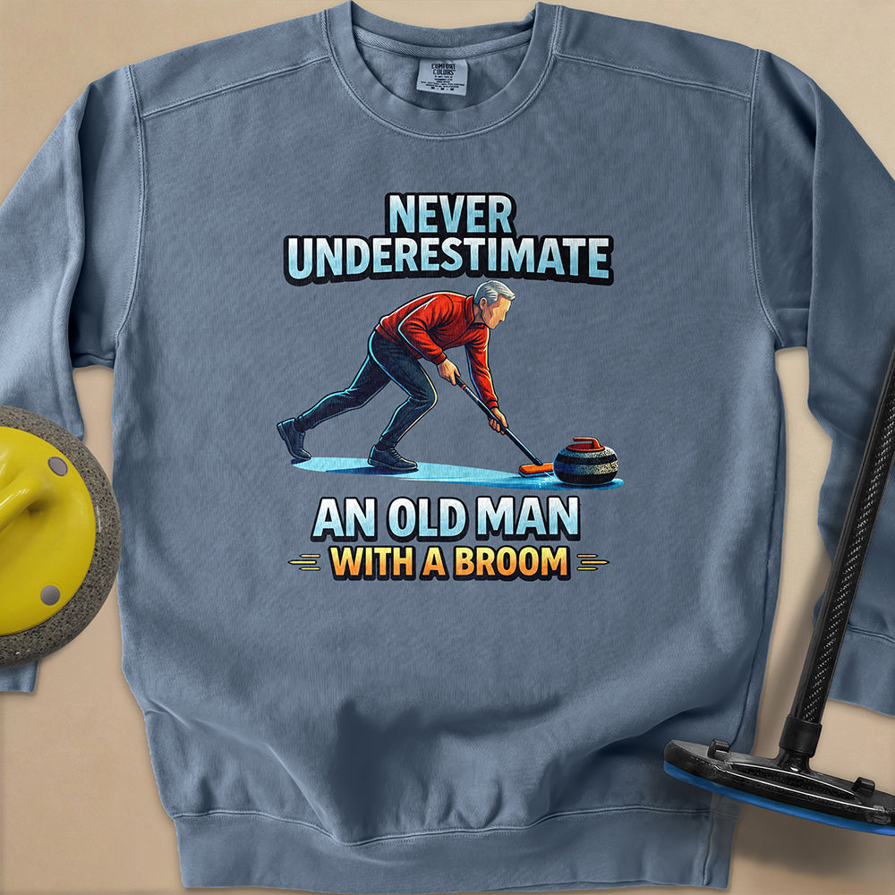Dont't Underestimate and Old Man Unisex Garment-Dyed Sweatshirt