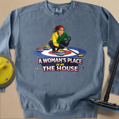 A Woman's Place is in the House Unisex Garment-Dyed Sweatshirt