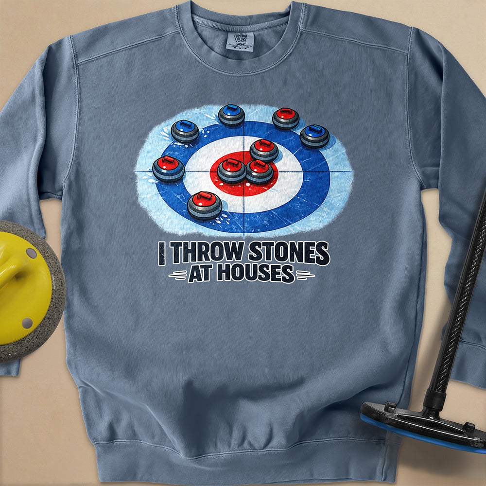I Throw Stones at Houses Unisex Garment-Dyed Sweatshirt