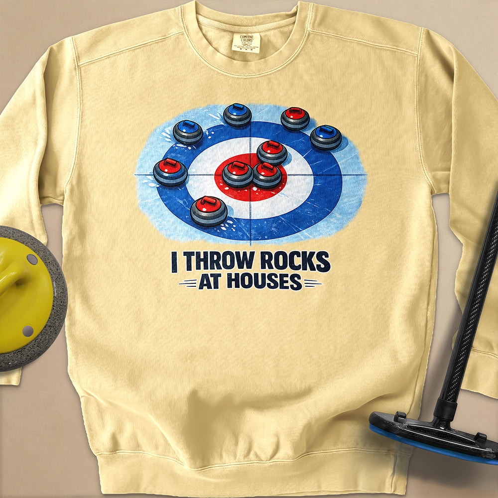 I Throw Rocks at Houses Unisex Garment-Dyed Sweatshirt
