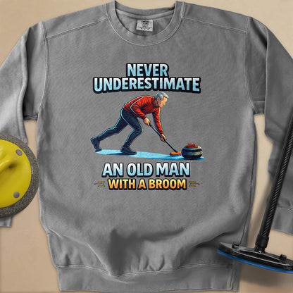 Dont't Underestimate and Old Man Unisex Garment-Dyed Sweatshirt