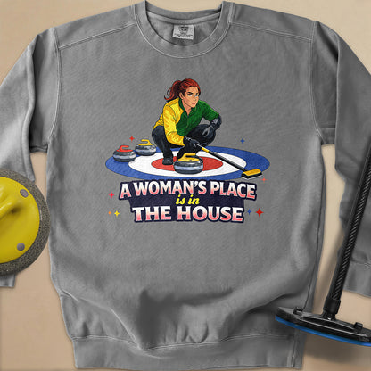 A Woman's Place is in the House Unisex Garment-Dyed Sweatshirt