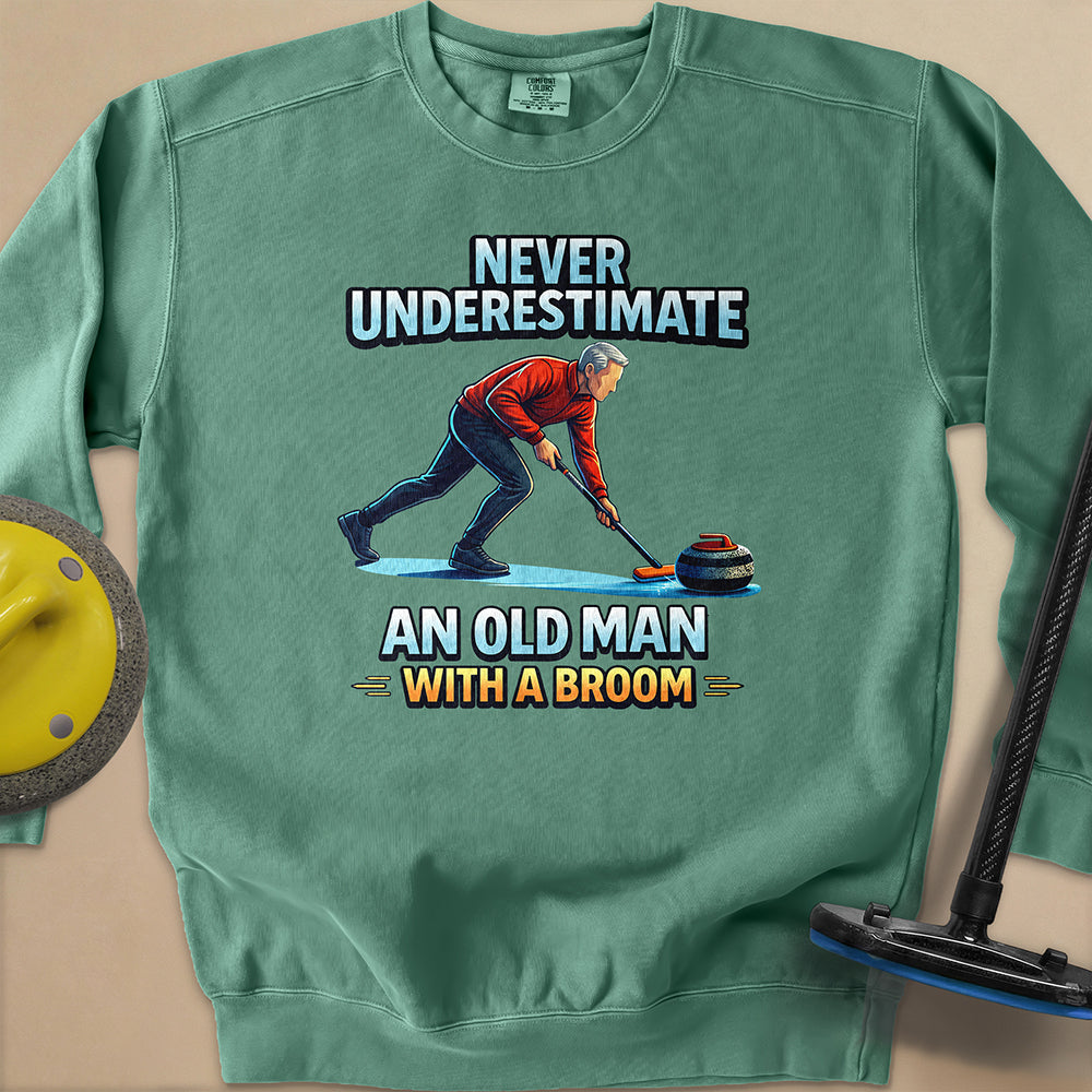 Dont't Underestimate and Old Man Unisex Garment-Dyed Sweatshirt