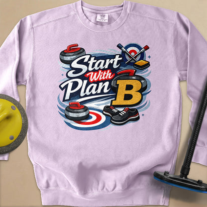 Start with Plan B Unisex Garment-Dyed Sweatshirt