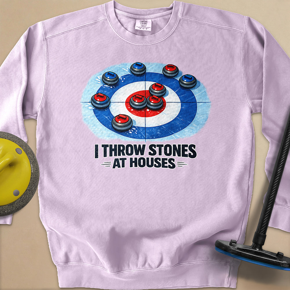 I Throw Stones at Houses Unisex Garment-Dyed Sweatshirt