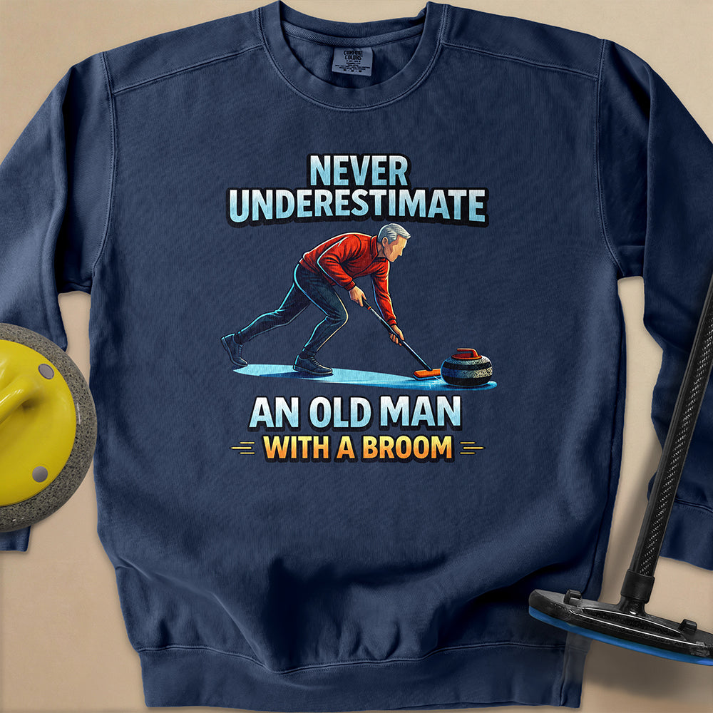 Dont't Underestimate and Old Man Unisex Garment-Dyed Sweatshirt
