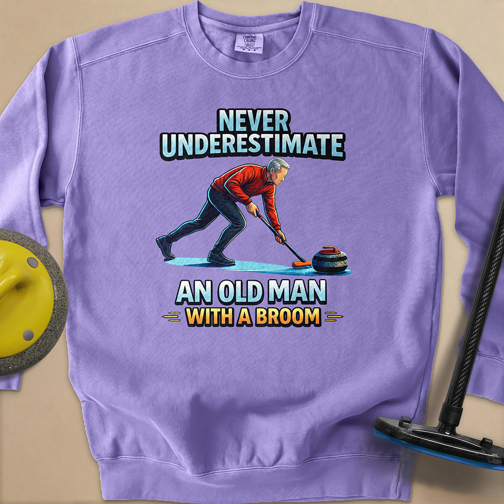 Dont't Underestimate and Old Man Unisex Garment-Dyed Sweatshirt