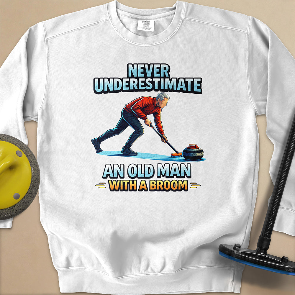 Dont't Underestimate and Old Man Unisex Garment-Dyed Sweatshirt